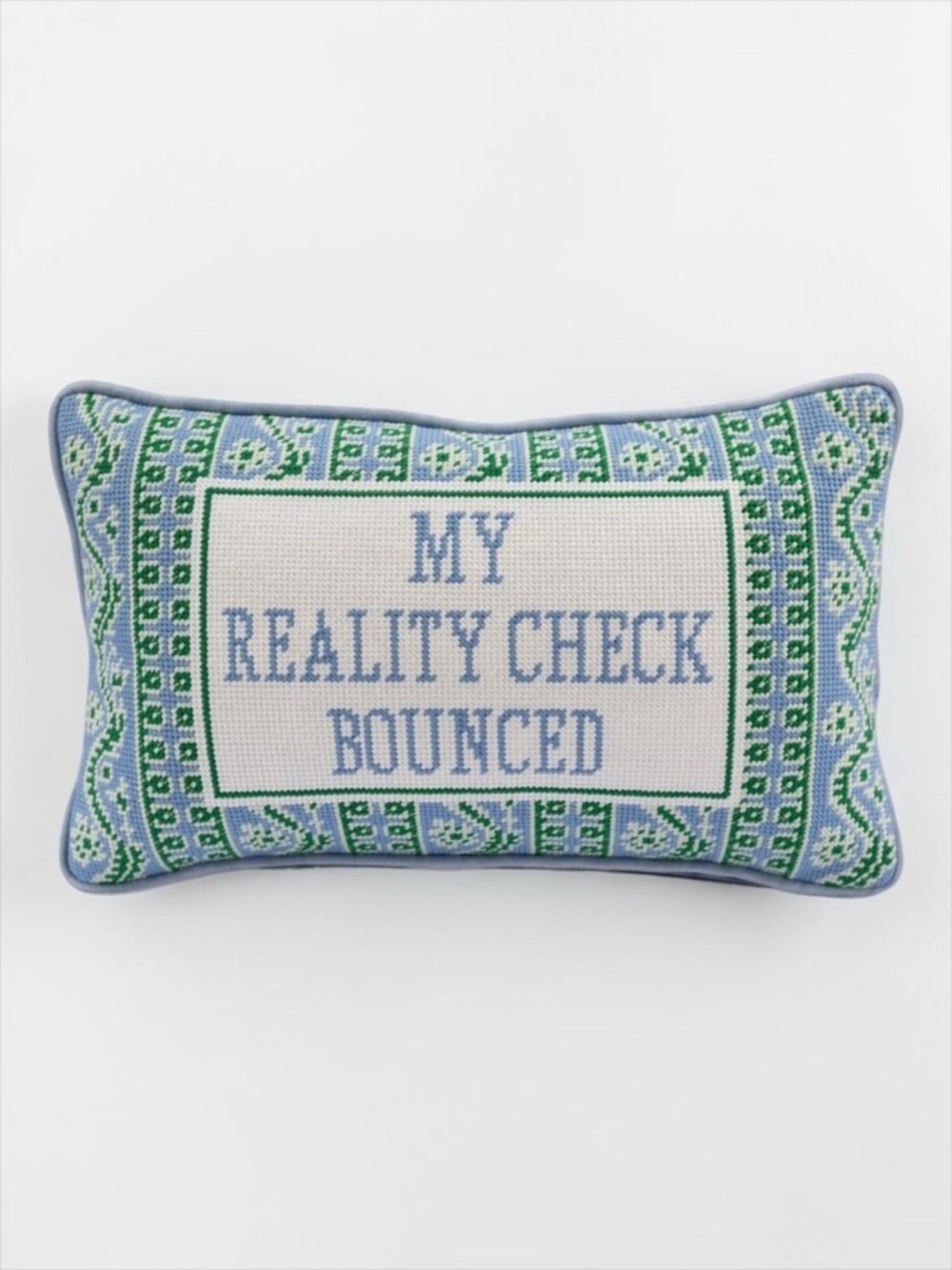 Furbish Needlepoint Pillow “My Reality Check Bounced” Funny Decor Gift NWT